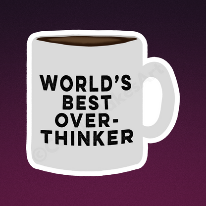 World's Best Overthinker Mug Vinyl Sticker