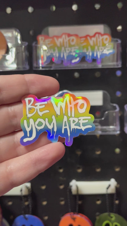 Be Who You Are Rainbow Vinyl Sticker