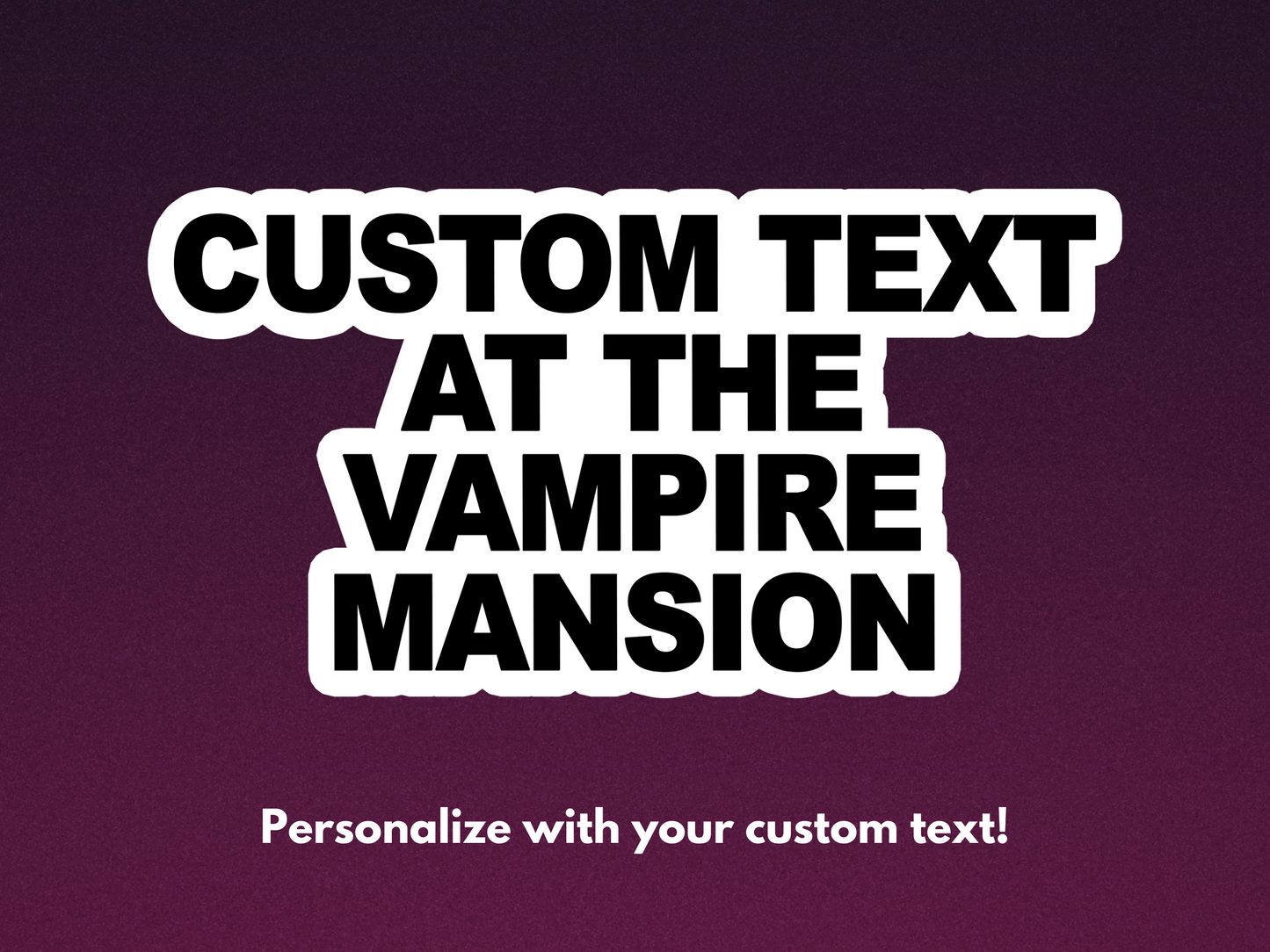 Custom 'Vampire Mansion' Sticker