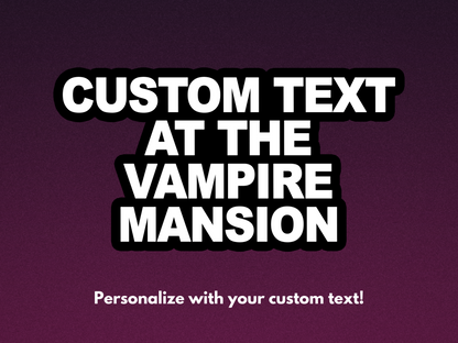 Custom 'Vampire Mansion' Sticker